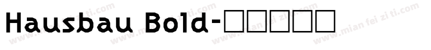 Hausbau Bold字体转换